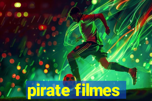 pirate filmes